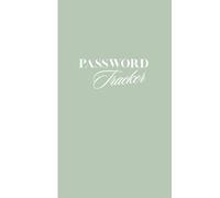 Password Tracker Organizer Keeper Book: Minimalist Logbook to Record 300 Passwords | Includes Bank Info, Credit Card Tracker, Birthday, Contacts & Notes | 5 x 8" Paperback
