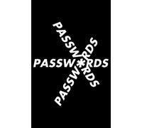Passwords: Correct Password Log Book ,Forget Incorrect Password ,Protect Usernames and Passwords ,login and Private Information Keeper ,Little Book of Addresses (5*8)inches , 100 pages