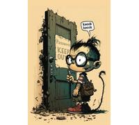 Passwords KEEP OUT!: is a log-book for children that promotes responsible online security habits by organizing passwords and personal information safely.