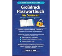 Passwortbuch in großer Schrift Für Seniors Mit alphabetischen Tabs: Internet-Passwort-Organizer & Keeper | Einfacher Login-Tracker für ältere Menschen, Großeltern und Sehbehinderte | 229 Seiten, 6"x9"