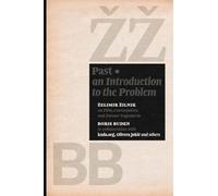 Past: An Introduction to the Problem