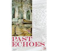 Past Echoes: Musical Gems Of The Renaissance And The Baroque [DVD]