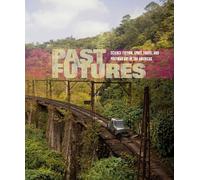 Past Futures - Science Fiction, Space Travel, and Postwar Art of the Americas