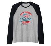 Past Leaders, Future Dreams Raglan Baseball Tee