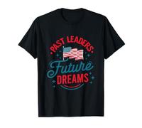 Past Leaders, Future Dreams T-Shirt