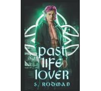 Past Life Lover: A Paranormal Gay Romance