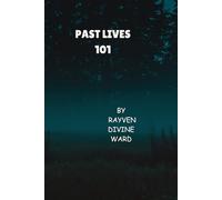 Past Lives 101: 2 (Spirituality 101)