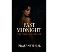 Past Midnight: The Amnesiac’s Secret