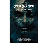 Past My Time The Witch's Cult