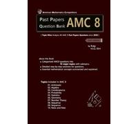 Past Papers Question Bank AMC8 2nd edition: Topic-Wise Analysis All AMC 8 Past Papers Questions since 2020