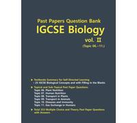 Past Papers Question Bank IGCSE Biology vol. 2: IGCSE Biology Textbook and Past Papers Classified by Topics (Past Papers Question Bank IGSCE Biology)
