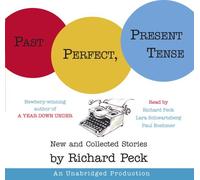 Past Perfect, Present Tense: New and Collected Stories