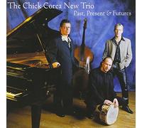 Past, Present & Futures by The Chick Corea New Trio (2001-04-10)