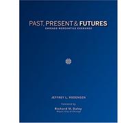 Past, Present & Futures: Chicago Mercantile Exchange