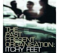 Past Present Organisation - Itchy Feet [12" VINYL]