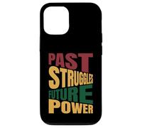 Past Struggles, Future Power Case for iPhone 12/12 Pro