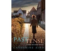 Past Tense: A Sloan and Crosby Mystery