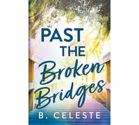 Past the Broken Bridges