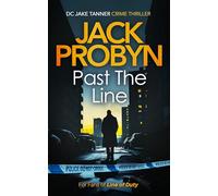 Past the Line: a captivating British organised crime thriller: 6 (DC Jake Tanner Crime Thriller)