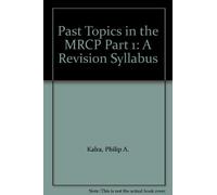Past Topics in the MRCP Part 1: A Revision Syllabus