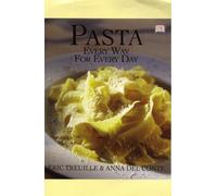 Pasta: Every Way for Every Day
