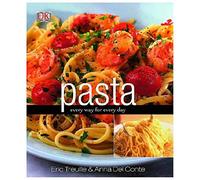 Pasta: Every Way for Every Day