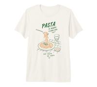 Pasta is Always A Good Idea Eat Pasta Be Happy Pasta Lover Premium T-Shirt