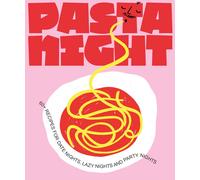 Pasta Night: 60 recipes for date nights lazy by Deborah Kaloper (HB 2022)