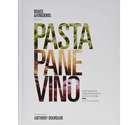 Pasta, Pane, Vino: Deep Travels Through Italy's Food Culture