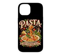 Pasta Then Everything Else Funny Foodie Italian Cuisine Case for iPhone 14