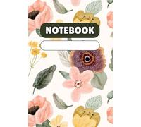 Pastel Blossom Notebook - Elegant Floral Journal with Hand-Drawn Flowers: Lined Notebook with White Background and Pastel Hand-Drawn Flower Pattern - ... Journaling, Planning, and Everyday Writing