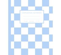 Pastel Blue Aesthetic Preppy Composition Notebook: Wide Ruled, Super Cute Retro Y2K Vibes, Perfect for Preppy Lover Stuff, Checkered School Supplies for Kids, Girls, Boys, Teens & Students