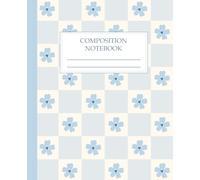 Pastel Blue Checkered Floral Composition Notebook: Cute Danish Pastel Retro Journal, College Ruled Lined Book for Preppy Soft Girl Aesthetic & School Supplies