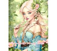 PASTEL FAERIE DREAMS: grayscale coloring book