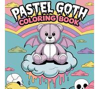 Pastel Goth Coloring Book: 50 bold and easy pastel goth coloring pages for teens and adults.