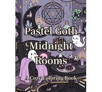 Pastel Goth Midnight Rooms: A Cozy Coloring Book of Kawaii Spooky Rooms