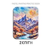 Pastel Painting Practice Book - Zenith: Mastering Geometric Landscapes, Faceted Color, and Modern Pastel Art
