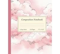 Pastel Pink Cloud Composition Notebook: A Dreamy Aesthetic Sky Journal for Teen Girls & Women | Cute Watercolor & Sketch Art Notebook, College Ruled for School & Writing