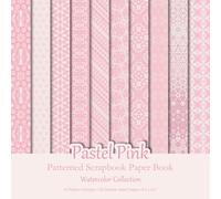 Pastel Pink Patterned Scrapbook Paper Book: Geometric Watercolor Patterns For Scrapbooking, Junk Journaling And Papercraft Projects