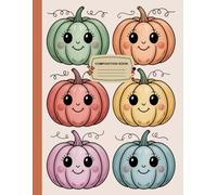Pastel Pumpkin, Cute Halloween with Adorable Smiling Pumpkins: A Fun and Spooky-Cute Journal for Kids, Teens, and Pumpkin Lovers | Perfect for Notes, Journaling, and Halloween NOTEBOOK