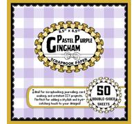 Pastel Purple Gingham Scrapbook Paper: 50 Double-Sided Craft Paper Sheets, Gingham Themed for Mixed Media Art, Wrapping, Journaling, and More | 8.5" x 8.5"