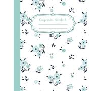 Pastel Sage Green Composition Notebook Preppy Aesthetic: Elegant Floral Lined Journal for Teens, Students and Women | Cute Watercolor Flowers College Ruled Book for School, Journaling & Gift Ideas