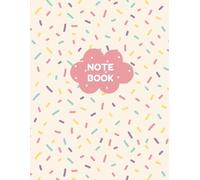 Pastel Sprinkles Notebook: Cute Kawaii Sprinkles Cover, Pastel Confetti Pattern for Writing, Doodling, School & Journaling, Pretty Pink Notebook for ... Teens, Students, [8.5" x 11", 116 Pages]