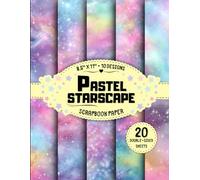 Pastel Starscape Scrapbook Paper: 10 Galaxy & Starry Sky Designs, 20 Double-Sided Sheets for Mixed Media, Collage, Card Making, Journaling & More | 8.5" x 11"