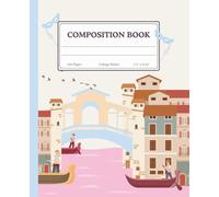 Pastel Venice Travel Inspired Composition Book (College Ruled, 200 Pages, 7.5” x 9.25”): Pastel Pink Italian Scene Notebook for Study Notes, Journaling, and Creative Writing