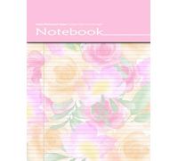 Pastel Watercolor Roses College Ruled Colored Paper Notebook: Decorative Blank Lined Journal With Colorful Floral Backgrounds For Journaling, Scrapbooking, Diary Writing, Papercrafts