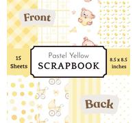 Pastel Yellow Baby Scrapbook Paper Pad: 15 Double-Sided Decorative Sheets with 8 Cute Neutral Nursery Designs Featuring Duckies, Stars, Teddy Bears & Gingham for Baby Showers, Memory Books & Crafts