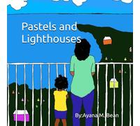 Pastels and Lighthouses (Zaraya B. Series)