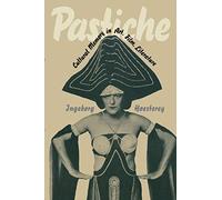 Pastiche: Cultural Memory in Art, Film, Literature
