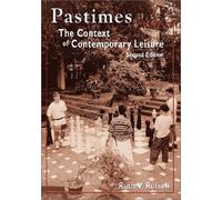 Pastimes: The Context of Contemporary Leisure
